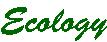 Ecology